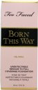Too Faced Born This Way Oil Free Foundation 30ml - Spiced Rum